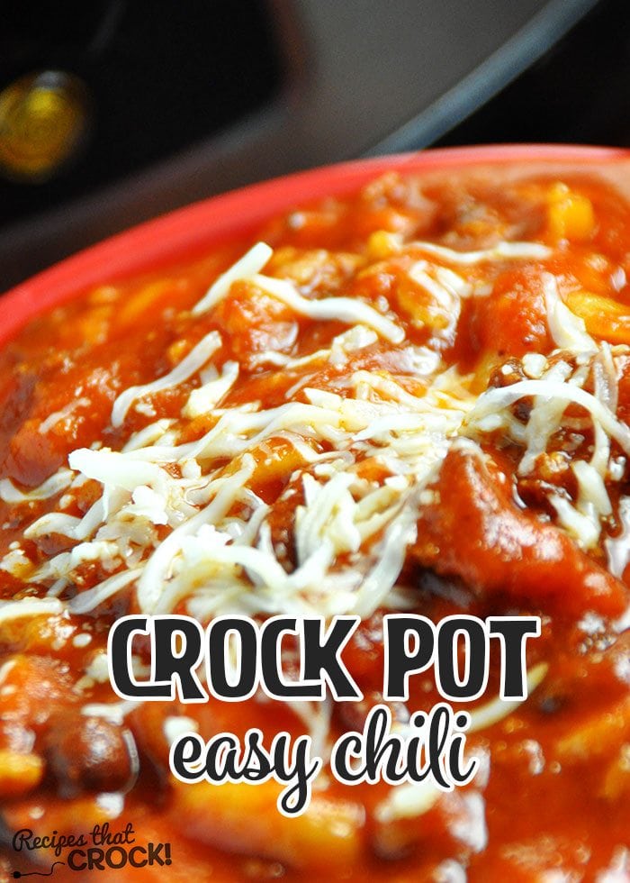 Easy Crock Pot Chili - Recipes That Crock!