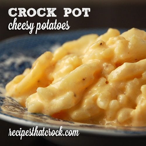 Cheesy Potatoes {Crock Pot} - Recipes That Crock!