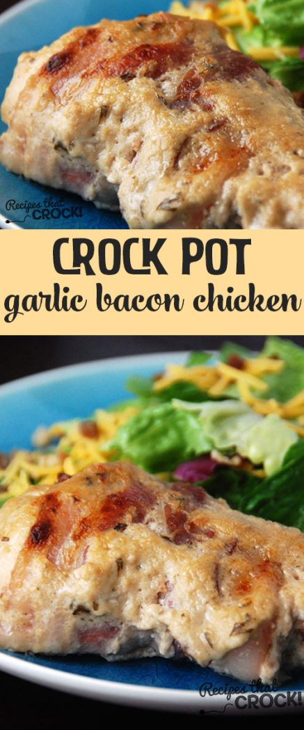 Crock Pot Garlic Bacon Chicken - Recipes That Crock!