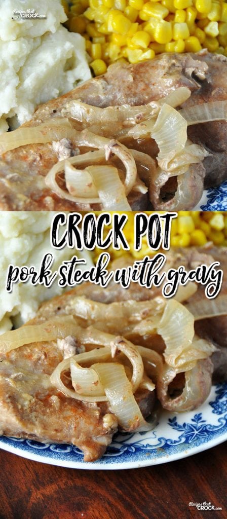 Crock Pot Pork Steak with Gravy - Recipes That Crock!