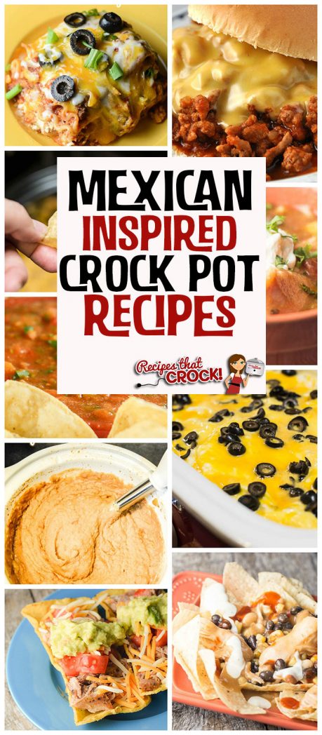 Mexican Inspired Crock Pot Recipes - Recipes That Crock!