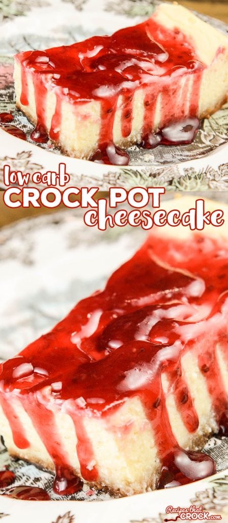 Low Carb Crock Pot Cheesecake - Recipes That Crock!