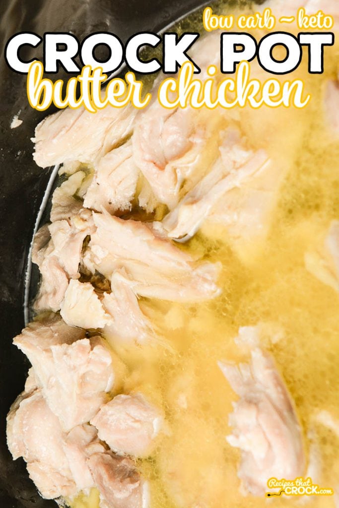 Crock Pot Butter Chicken (Low Carb) - Recipes That Crock!