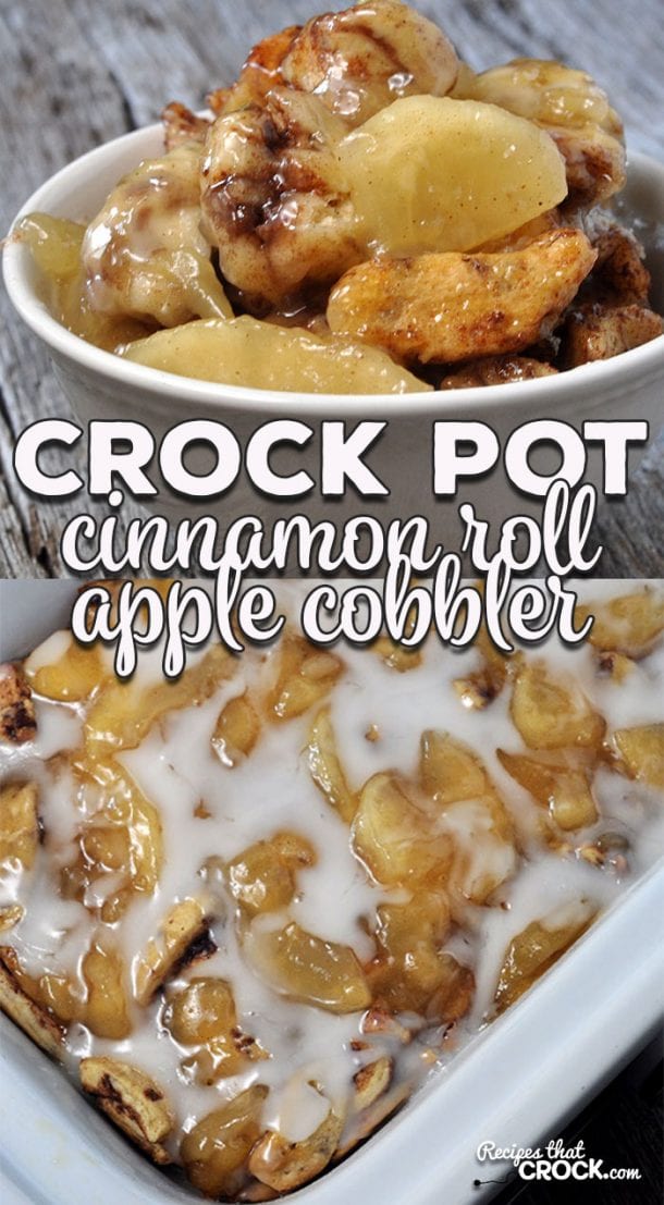 Crock Pot Cinnamon Roll Apple Cobbler - Recipes That Crock!
