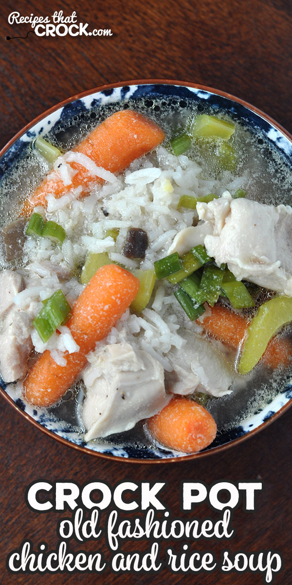 Old Fashioned Crock Pot Chicken and Rice Soup - Recipes That Crock!