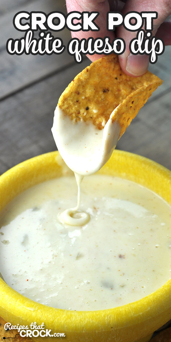 Crock Pot White Queso Dip - Recipes That Crock!
