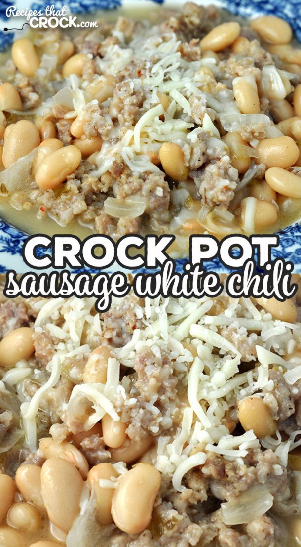 Sausage Crock Pot White Chili - Recipes That Crock!
