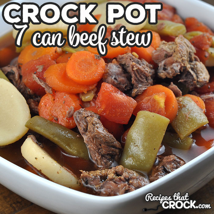 7 Can Crock Pot Beef Stew - Recipes That Crock!