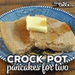 This Crock Pot Pancakes for Two recipe is super easy to throw together, and your crock pot does all the work. They taste great too!